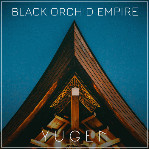 Black Orchid Empire : Yugen